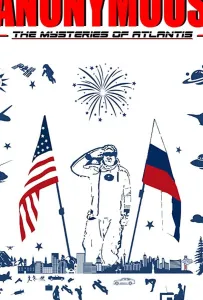 Анонимус - часть первая. Незабываемое путешествие: Тайна атлантиды (фильм 2021)