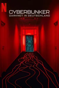 Кибербункер: Даркнет в Германии (фильм 2023)