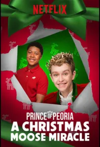 Принц Пеории: Рождественское чудо с лосем (фильм 2018)