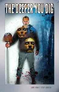 Чем глубже копаешь (фильм 2019)