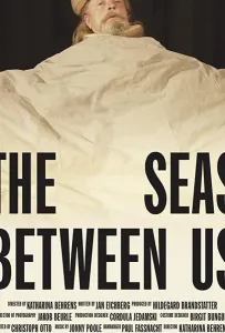 Между нами моря (фильм 2019)