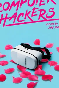 Компьютерные хакеры (фильм 2019)
