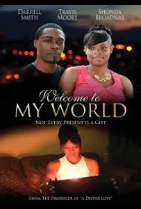 Добро пожаловать в мой мир (фильм 2019)